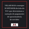 Vitória: suspensão de decisão do TCU pelo escritório Villar Maia