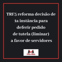 TRF5 defere tutela (liminar) a favor de servidores da PB