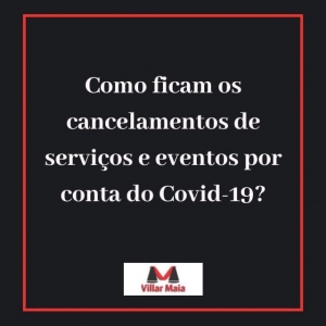 Cancelamentos de eventos em tempo de Covid-19