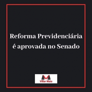 Aprovação da Reforma da Previdência no Senado Federal