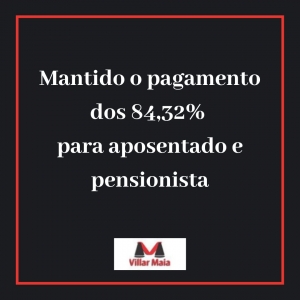 Aposentado e pensionista da Funasa continuarão recebendo os 84,32%